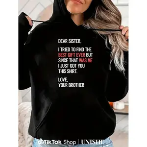 Casual Crew Neck Hoodie with Funny "Dear Sister" Quote – Perfect Sibling Joke Gift