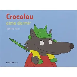 USED-Crocolou aime dormir by Ophélie Texier (Hardcover)