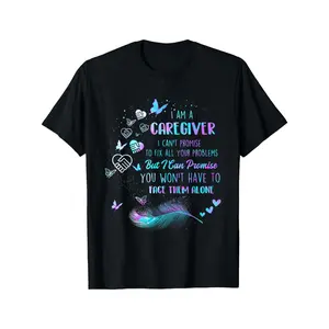 I Am A Caregiver I Can't Promise - Nurse Caregiving Carer T-Shirt Crew Neck, Ultra Soft, Breathable 100% Cotton Gift for Thanksgiving Christmas Men Women Dad Mom Friends