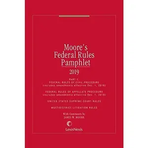 USED-Moore's Federal Rules Pamphlet 2019 - Part 1: Federal Rules of Civil Procedure, Federal Rules of Appellate Procedure, U.S. Supreme Court Rules, Multidistrict Litigation Rules by James Moore (Paperback)