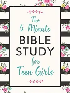 The 5-minute Bible Study for Teen Girls Paperback