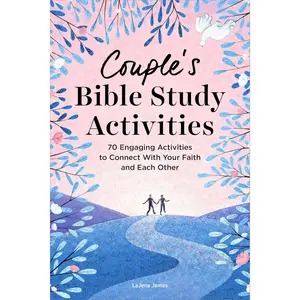 Couple's Bible Study Activities Book: 70 Engaging, Practical Spiritual Activities for Strengthening Your Relationship, Faith and Connection