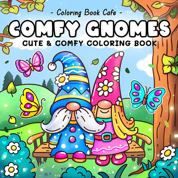 Comfy Gnomes Coloring Book – Cute Cozy Gnome Scenes for Adults & Teens | Hygge-Inspired Stress Relief | 32 Single-Sided Pages