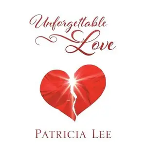 USED-Unforgettable Love by Lee, Patricia (Paperback)