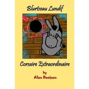 USED-Blurtseau Lundif - Corsaire Extraordinaire by Davison, Alan R. (Paperback)