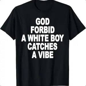 God Forbid A White Boy Catches A Vibe Custom Printed T-Shirt graphic tee men gifts funny  tshirt y2k top classic menswear dad joke apparel god Retro Nutcracker Christmas Tree wicked  merchandise