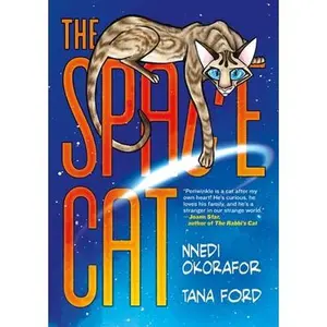 The Space Cat -- Nnedi Okorafor, Hardcover