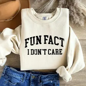 Fun Fact I Don't Care Sweatshirt, Sarcastic College Crewneck, Funny Womens Graphic Pullover, Trendy Casual Statement Sweatshirt