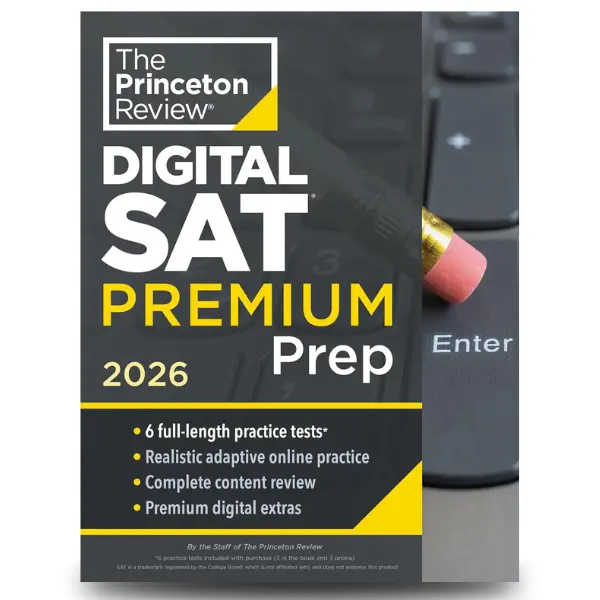 Princeton Review Digital SAT Premium Prep, 2026: 6 Full-Length Practice Tests (3 in Book + 3 Adaptive Tests Online) + Online Flashcards + Review & Tools (2026) (College Test Preparation)