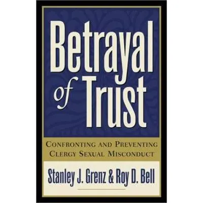 USED Book - Betrayal of Trust, 2d ed. by Stanley J Grenz (Paperback) - english