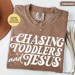 Comfort Colors Chasing Toddlers And Jesus Shirt, Christian Mom Shirt, Christian Mom Gift, Faith Shirt, Mothers Day Gift, Jesus Lover Gift