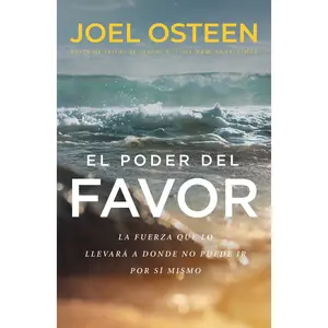 El poder del favor by Joel Osteen [Paperback Book]