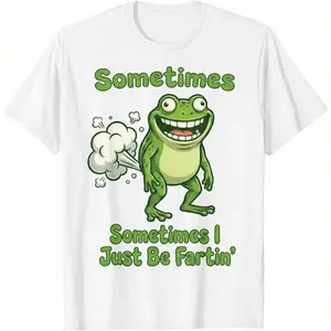 Funny Farting Frog T-Shirt |   "Sometimes I Just Be Fartin'" Graphic Tee |   Hilarious Amphibian Humor Top for Men Women |   Cute Cartoon Joke Apparel.