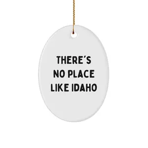 Idaho Gifts from Friends, Oval Ornament with There's No Place Like Idaho Quote, Christmas Unique Gifts for Idaho Lovers
