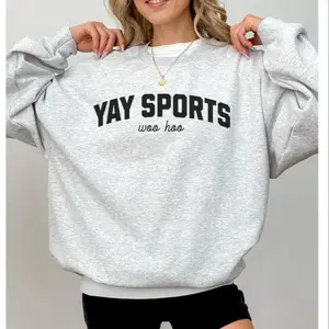 Yay Sports Crewneck Funny Sport Sweatshirt Go Sports Lover Gift Game Day Sweatshirt Football Shirt Sport Team Ladies Sport Sweatshirt