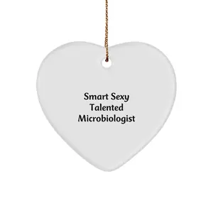 Christmas Unique Gifts for Smart Sexy Talented Microbiologists - Funny Heart Ornament Gifts from Family and Friends