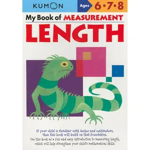 Kumon My Book Of Measurement: Length (Kumon Math Workbooks) Paperback – Illustrated, September 6, 2013