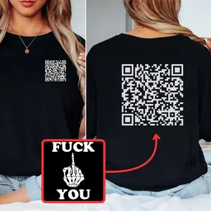 Fuck You Funny QR Code T-Shirt - Scan Me Hidden Message Tee - Sarcastic Graphic Tee - Trendy Streetwear - Joke Shirt - Gag Gift for Friends Cotton Fabric Top Womenswear