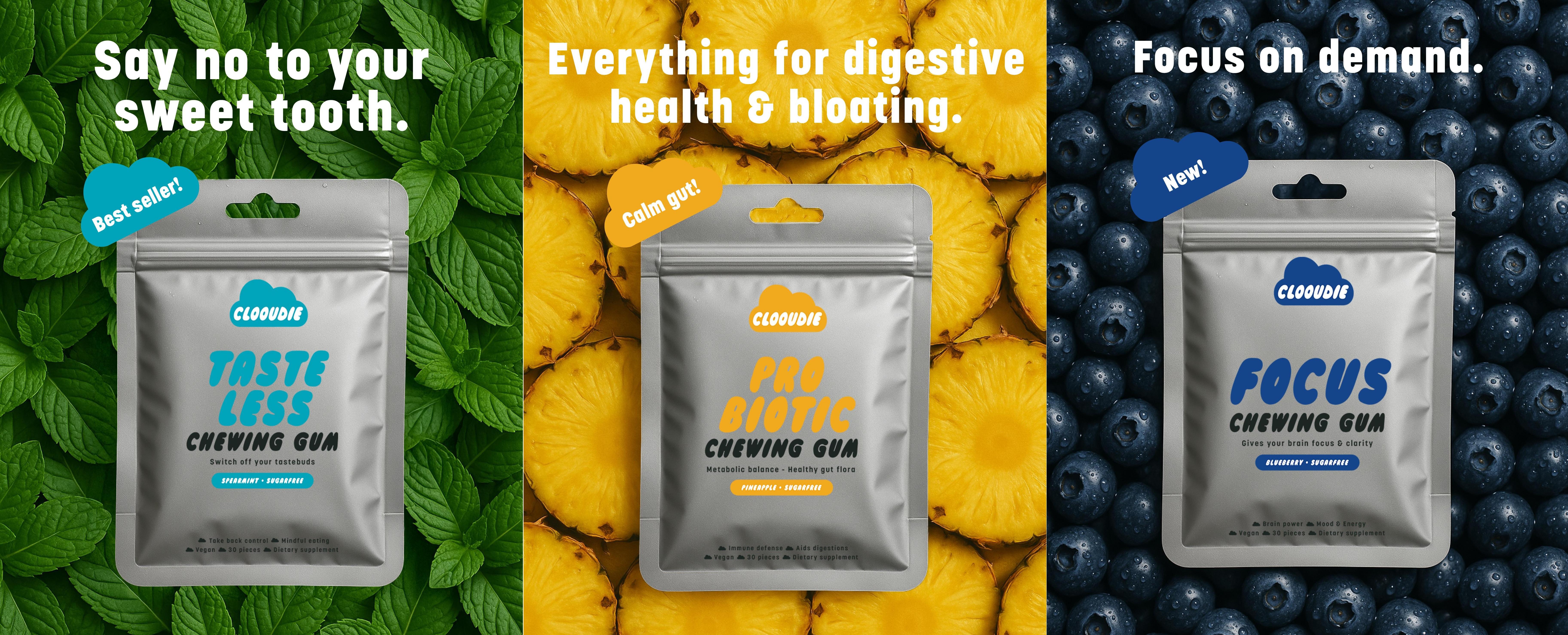 Clooudie Burn Smart Bundle: Tasteless Chewing Gum + Probiotic Chewing Gum + Focus Chewing Gum, Support Gut & Digestive Wellness, Reduce Sweet Signal, Help With Eating Healthy, Activate Focus, Clinically Tested, Vegan, Non-GMO & Sugar-Free Clooudie Burn Smart Bundle: Tasteless Chewing Gum + Probiotic Chewing Gum + Focus Chewing Gum, Support Gut & Digestive Wellness, Reduce Sweet Signal, Help With Eating Healthy, Activate Focus, Clinically Tested, Vegan, Non-GMO & Sugar-Free