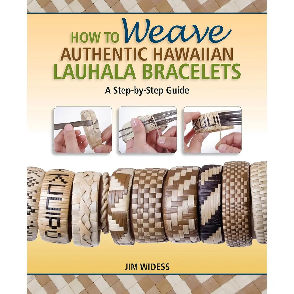 How to Weave Authentic Hawaiian Lauhala Bracelets: A Step by Step Guide (Traditional Hawaiian Crafts) Paperback – June 1, 2011