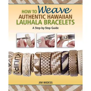 How to Weave Authentic Hawaiian Lauhala Bracelets: A Step by Step Guide (Traditional Hawaiian Crafts) Paperback – June 1, 2011