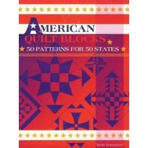 USED-American Quilt Blocks: 50 Patterns for 50 States by Beth Summers (Paperback)