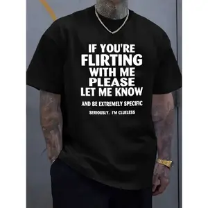 Men's Funny "If You're Flirting with Me Please Let Me Know" T-Shirt - Bold Black Text Print, Loose Fit Crew Neck Short Sleeve Casual Summer Top, Lightweight Year-Round Shirt for Humorous Statements & Casual Attire, PLUS SIZE Tshirt