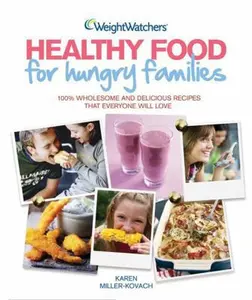 USED-Weight Watchers Healthy Food for Hungry Families by Weight Watchers (Paperback)
