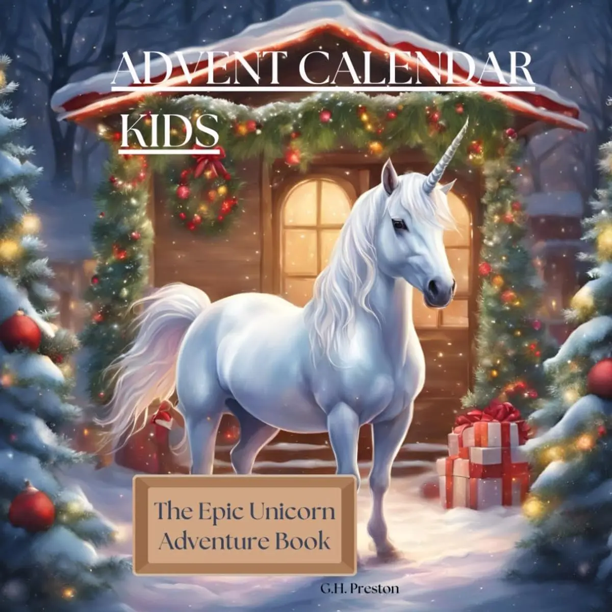 Advent Calendar Kids: The Epic Unicorn Adventure Book: – 24 Days of Stunning Art & Unforgettable Holiday Fun! Paperback – October 2, 2024