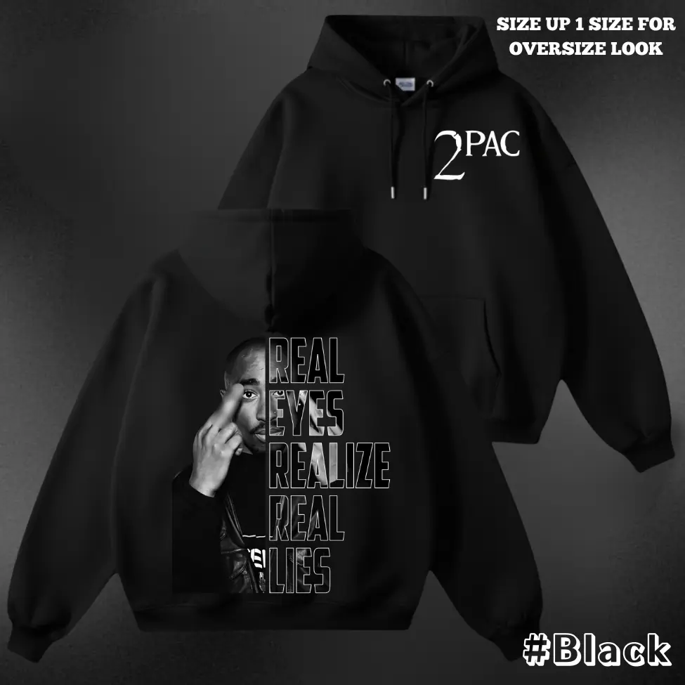 Real Eyes Realize Real Lies Tupac Hoodie – Classic 2Pac Graphic, Iconic Rap Culture Sweatshirt, Unisex Streetwear for Music Fans