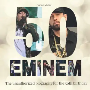 USED-50 years of Eminem: The unauthorized biography for the 50th birthday by Florian Müller (Paperback)