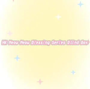 HK Meow Meow Blessing Pendent Series Blind Box
