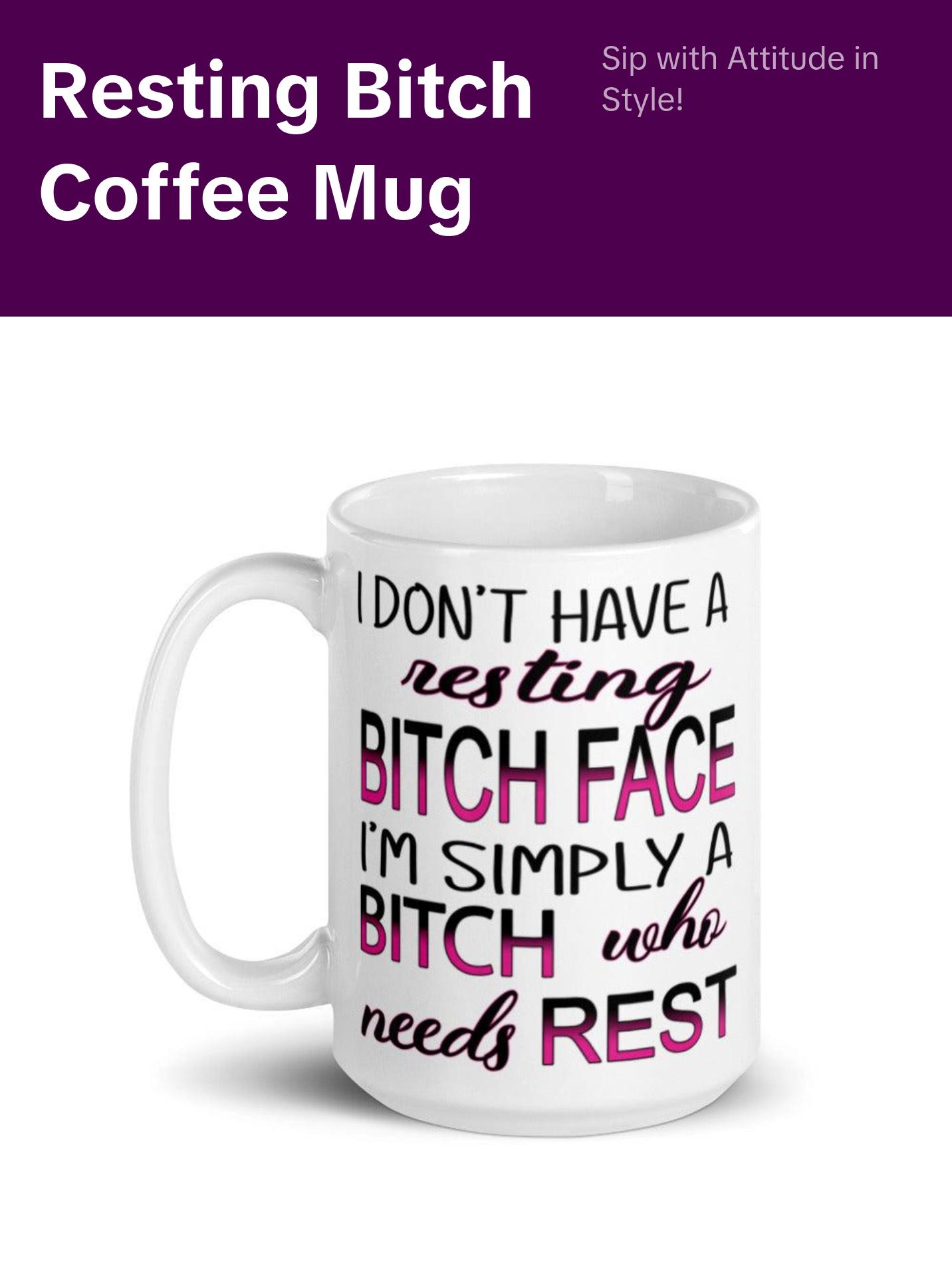 Resting bitch mug