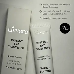 Livvera Instant Eye Tightener – Lifting & Smoothing Korean Formula | Reduces Dark Circles and Eye Bags | Anti-Wrinkle & Anti-Aging (30ml)