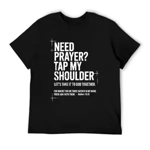 Need Prayer Tap My Shoulder Bible Verse Christian T-Shirt,Casual Short Sleeves, Fit, Comfortable And Airy Material, Ideal for Daily