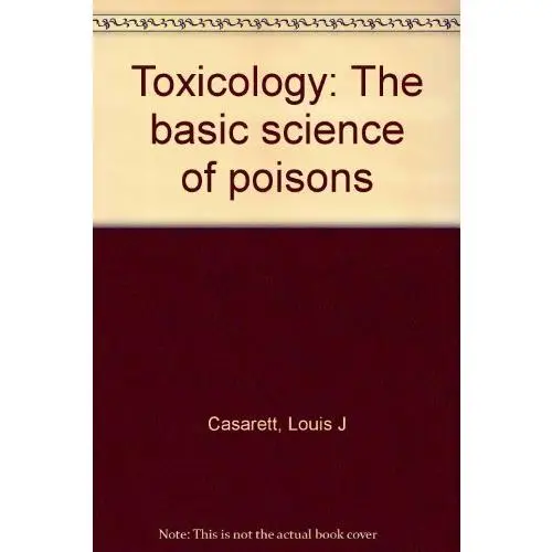 USED Book - Toxicology: The basic science of poisons by Casarett, Louis J. (Hardcover) - english