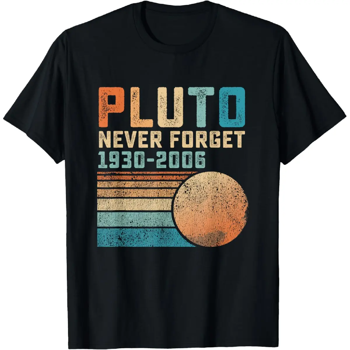 100% Cotton Pluto Never Forget Funny Astronomy Space Science Nerd T-Shirt For Men and Women Golf Gift T-Shirt For Men and Women