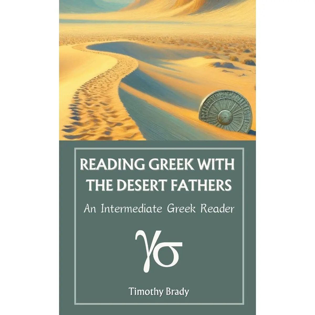 Reading Greek with the Desert Fathers: An Intermediate Greek Reader Paperback – June 10, 2024