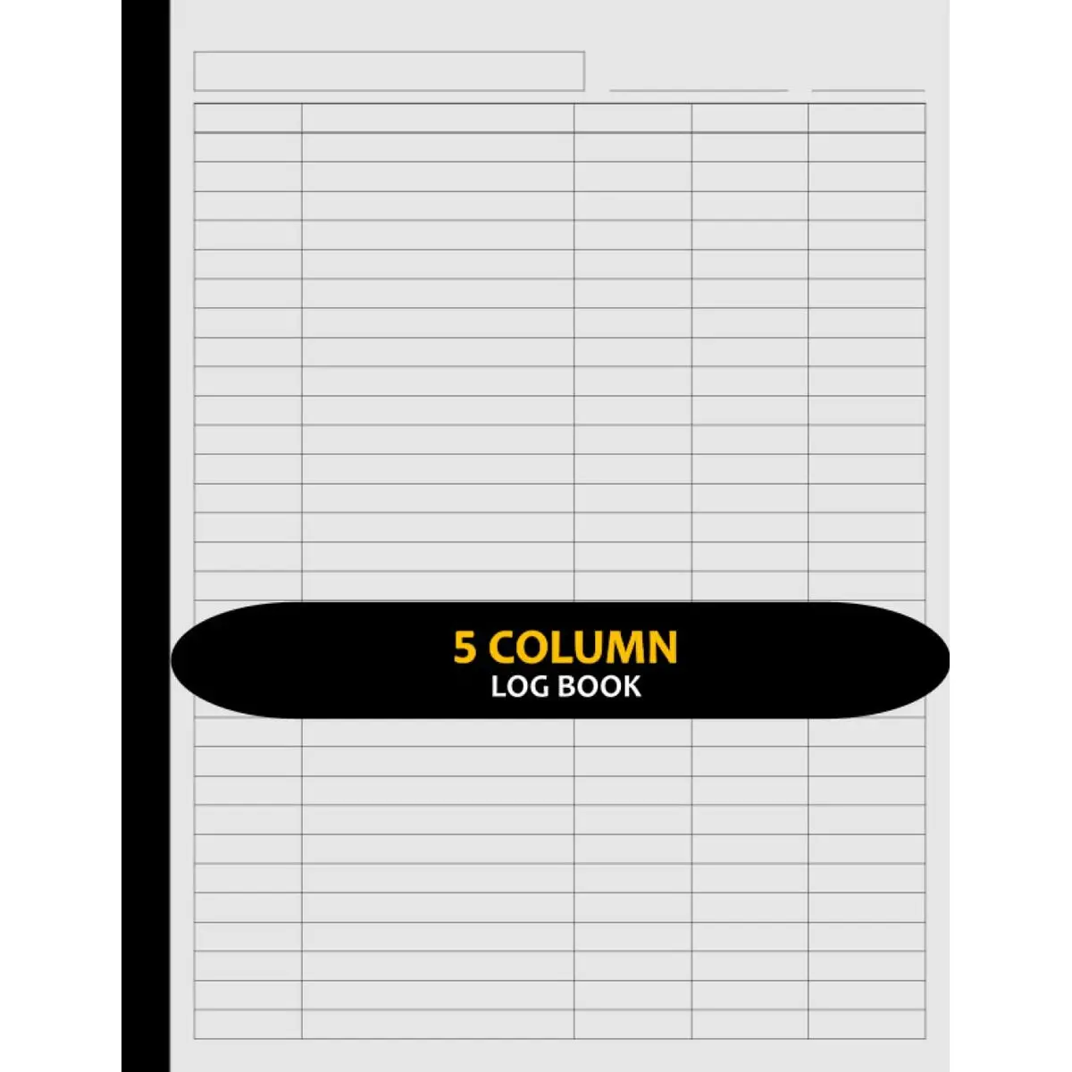 Customizable Log Book 5 Column: Five Column Notebook/Columnar Pad/Multipurpose Record Logbook, 8.5" x 11", 120 Pages, Suitable for Small Business Paperback – October 29, 2022