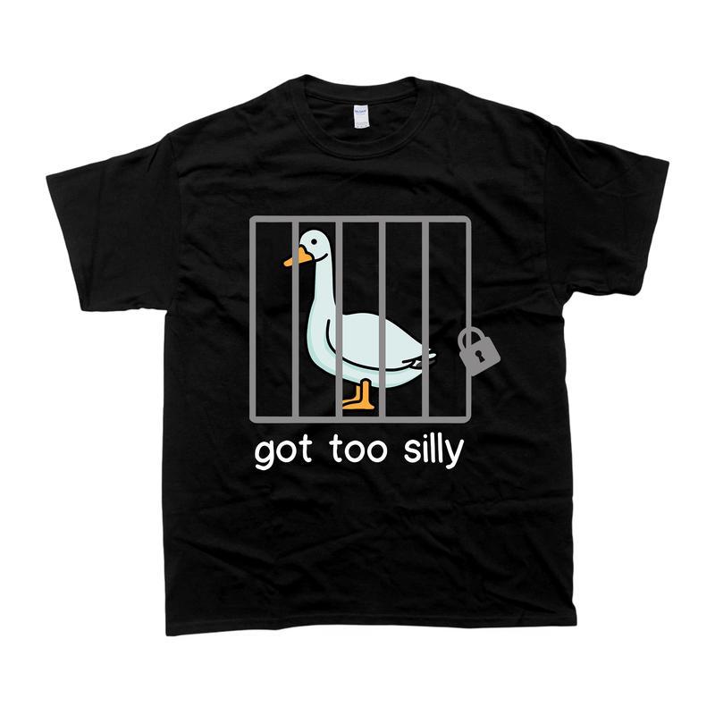 [ Cotton]  Silly Goose Sweatshirt Got Too Silly Shirt, Unisex Tshirt, Gift For Him, Gift For Her, Men'S Tshirt, Women'S Tshirt Golf Gift T-Shirt For Men And Women.