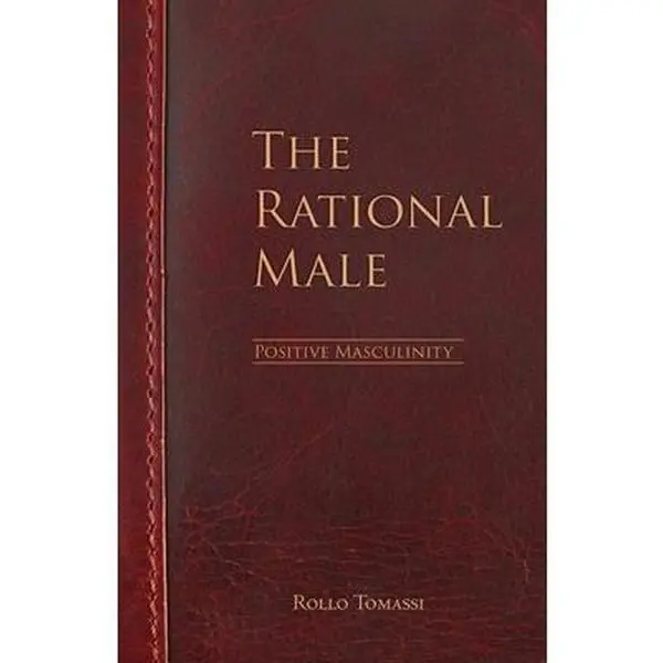 USED Book - The Rational Male - Positive Masculinity: Positive Masculinity by Tomassi, Rollo (Paperback) - english