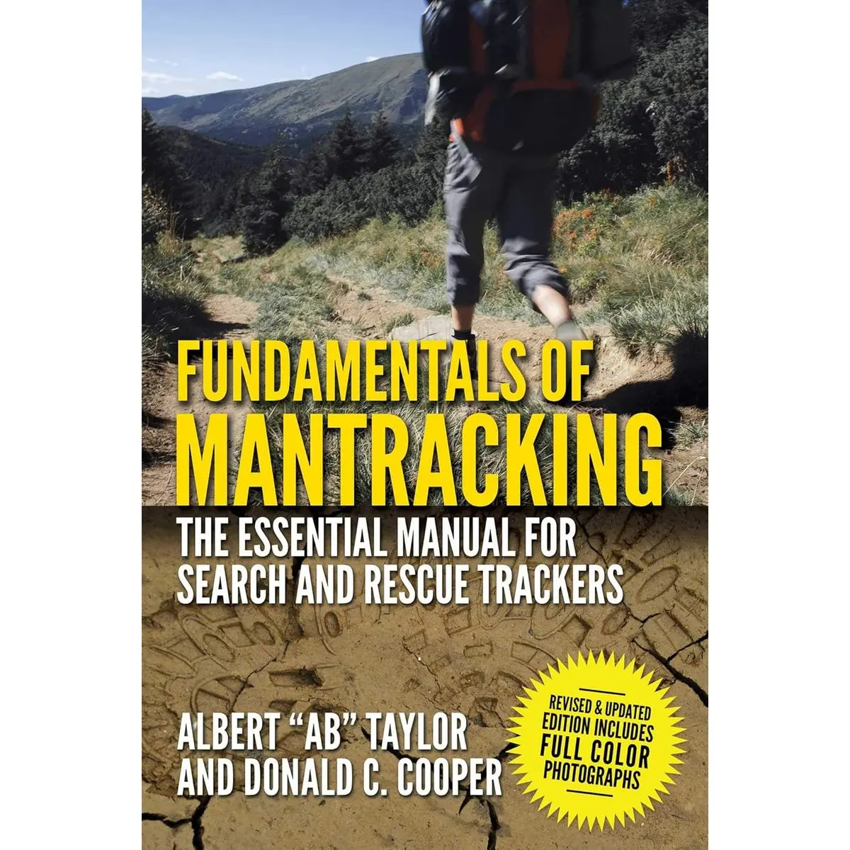 Fundamentals of Mantracking: The Step-by-Step Method: An Essential Primer for Search and Rescue Trackers Paperback – November 18, 2014