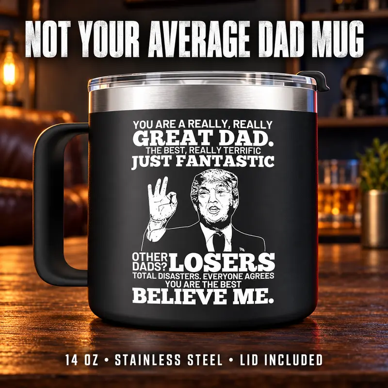 Trump Funny Dad Coffee Mug with Lid, 16oz Stainless Steel Insulated Cup, Christmas Birthday Gift for Dad, Grandpa or Husband, Patriotic Gift for Him