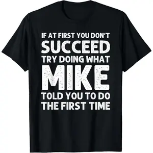 MIKE Gift Name Personalized Birthday Funny Christmas Joke T-Shirt,Made in USA