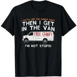 Funny Dark Humor Shirts For Men, I Gotta See The Candy First - Funny Adult Humor T-Shirt Menswear Casual Cotton Smooth Top Basic