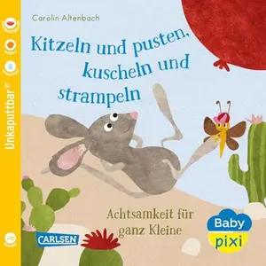 USED-Baby Pixi (unkaputtbar) 106: Kitzeln und pusten, kuscheln und strampeln: Achtsamkeit für ganz Kleine | Ein Baby-Buch zum Mitmachen ab 1 Jahr (106) (Paperback)