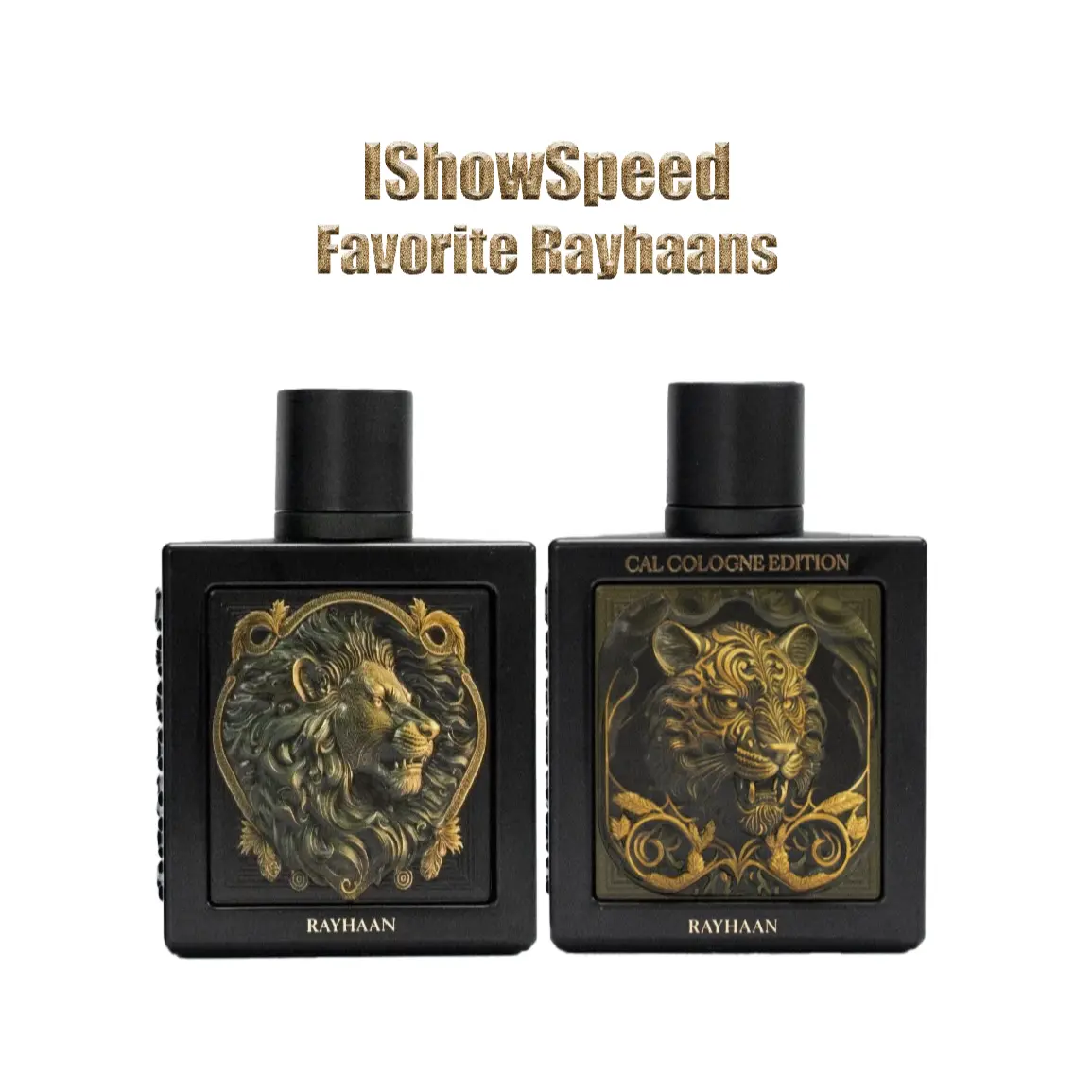 IShowSpeed Favorite Rayhaans Bundle 2 Piece for Unisex (3.4 Ounce, Rayhaan Lion Eau de Parfum Spray + 3.4 Ounce, Rayhaan Tiger Cal Cologne Edition Extrait de Parfum Spray)