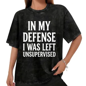 Casual Washed Tee – Life Attitude Quote 'In My Defense I Was Left Unsupervised' Shirt