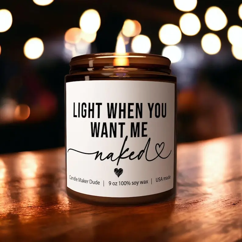 Light me when you want me naked Scented Soy Candle, Anniversary gift, Gift for Him, Boyfriend Gift, valentines gifts for him