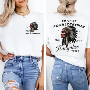 CHIEF KICKABITCH FROM THE SLAPAHOE TRIBE, Unisex Cotton Funny T Shirt men and women
